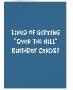 Tired of Getting Over the Hill Cards? Funny 70th Birthday Cards