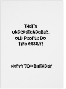 Tired of Getting Over the Hill Birthday Cards? Funny 70th Birthday Card
