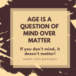 Funny 70th Birthday Quotes