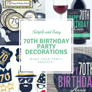 70th Birthday Decoration - Ideas for the Perfect 70th Birthday Party